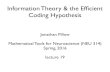 Information Theory & the Efﬁcient Coding Hypothesispillowlab.princeton.edu/.../mathtools16/slides/lec19_InfoTheory.pdf · Information Theory & the Efﬁcient Coding Hypothesis Jonathan