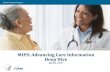MIPS: Advancing Care Information Deep Dive · PDF fileMIPS: Advancing Care Information Deep Dive ... Optional for 2017 Hospital-based MIPS clinicians, ... Implementation of methodologies