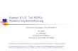 Kapitel 10 (5. Teil MIPS): Pipeline-Implementierung · PDF fileTeil MIPS): Pipeline-Implementierung Technische Grundlagen der Informatik 2 SS 2009 R. Hoffmann ... Computer Organization