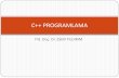 C++ Programlama - hpss.endustri.cu.edu.trhpss.endustri.cu.edu.tr/ders/ENS255/383_dosya_1341385774.pdf · Uygun bir programlama dili seçilmeli ve oluşturulan algoritma ve akış