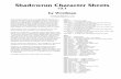 Shadowrun character sheets - DivNull · PDF fileShadowrun Character Sheets v3.1 by Wordman ... The second is a collection of eighteen back sheets, ... complete character sheet,