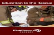 Education to the Rescue - FireRescue1 · PDF fileFull-service Learning Management Solutions FireRescue1 Academy makes training and records management easy, freeing leadership personnel