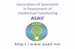 Association of Specialists in Assessment of Intellectual ... · PDF filein Assessment of Intellectual Functioning ASAIF ... Association of Specialists in Assessment of Intellectual