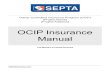 OCIP Insurance Manual - Septa Insurance Manual.pdf · SEPTA OCIP DRAFT Manual 1/22/15 {Project Name}, {Project City, State} Owner Controlled Insurance Program (OCIP) {Project Name}