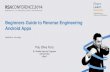 Beginners Guide to Reverse Engineering Android · PDF fileSESSION ID: Beginners Guide to Reverse Engineering Android Apps . STU-W02B . Pau Oliva Fora . Sr. Mobile Security Engineer
