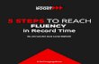5 Steps to reach Fluency in Record Time - LanguageBoost · PDF fileQuick guide ‐ 5 Steps to reach Fluency in Record Time ... My review of Assimil Russian. Quick guide ‐ 5 Steps