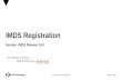 IMDS Registration - International Material Data System · PDF fileIMDS Registration Version: IMDS ... check first with an email to one of our . ... IMDS uses company IDs that are unique