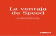 La ventaja de Speed - Inicio Hemasolhemasol.com/wordpress/wp-content/uploads/2013/05/MasterOfSpeed.… · entonces, puede renunciarse también a costosos trabajos preparatorios y