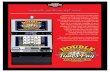 Double Super Times Pay Poker - Video Poker for Super Ti… · Double Super Times Pay™ Poker ... strategy of Super Times Pay® game play making it one of the most successful video