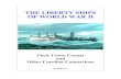 "The Liberty Ships of World War II" - jajones.comjajones.com/pdf/Liberty_Ships_of_WWII.pdf · Dedicated to the men of the American Merchant Marine and the United States Naval Armed