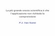 La più grande eresia scientifica è che - Since 1995 · PDF fileLa più grande eresia scientifica è che l‟applicazione non richieda la comprensione P.J. Van Soest