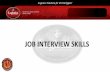 JOB INTERVIEW SKILLS -  · PDF fileMarine Corps Logistics Command Albany, Georgia Logistics Solutions for the Warfighter JOB INTERVIEW SKILLS