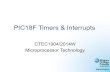 PIC18F Timers & Interrupts - Niagara Collegetechnology.niagarac.on.ca/.../week10/PIC_Timers_and_Interrupts.pdf · PIC18F Timers & Interrupts ... High-priority interrupt auto-saves