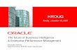 The future of Business Intelligence & Enterprise ... Future of... · The future of Business Intelligence & Enterprise Performance Management HROUG ... Siebel, PeopleSoft, Custom Excel