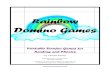 Rainbow Domino Games - Printable Reading Games Domino Games.pdf · CVC Dominoes a game for 2 - 4 players Place the dominoes face down. Each player takes 4 dominoes. The first player