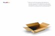 General Packaging Guidelines - · PDF filePage 1 At FedEx, we know proper packaging can help ensure that your shipments arrive safely. So we offer general packaging guidelines —
