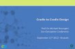 Cradle to Cradle Design - Eco-Conceptioneco-conception.be/...Michael_Braungart_-_Cradle_to_Cradle_Design.pdf · Cradle to Cradle Design Prof. Dr. Michael Braungart Eco-Conception