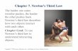 Chapter 7. Newton’s Third Law - Northern · PDF fileChapter 7. Newton’s Third Law The harder one sumo wrestler pushes, the harder the other pushes back. Newton’s third law describes