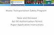 Waste Transportation Safety Program New and Renewal …files.dep.state.pa.us/Waste/Bureau of Waste Management... · Waste Transportation Safety Program New and Renewal Act 90 Authorization