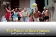 The Power of sport values; 2016 - UNESDOC Databaseunesdoc.unesco.org/images/0024/002443/244344M.pdf · The Power of Sport Values ... Ce livre photo rend hommage au pouvoir des rêves