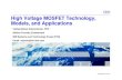 High Voltage MOSFET Technology, Models, and  · PDF file© 2009 IBM Corporation High Voltage MOSFET Technology, Models, and Applications Vaidyanathan Subramanian, PhD 200mm