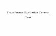 Transformer Excitation Current Test - Engineering Home …engineering.richmondcc.edu/Courses/EUS 215/Notes/Transformer... · Excitation Test Principal •When an AC Voltage Source,