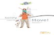makes life - Somfy · PDF filemakes life Somfy Move! Motorization solutions automatic systems, alarms & home automation