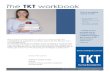 The TKT workbook - yourteachertrainer purpose of this book is to serve as a tool to help TKT candidates to prepare in a better way to sit the TKT test from Cambridge ESOL. ... band