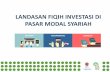 LANDASAN FIQIH INVESTASI DI PASAR MODAL SYARIAH DSN Level 1 SPMS 2016 rev.1.pdf · Investasi Syariah di Pasar Modal Kebebasan membuat kontrak berdasarkan kesepakatan bersama (tijaratan`an