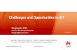 Challenges and Opportunities in ICT - JRC - ECis.jrc.ec.europa.eu/pages/...ChallengesandopportunitiesinICTfinal.pdf · HUAWEI TECHNOLOGIES CO., LTD. Huawei Confidential Challenges