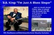 BB King: “I'm Just A Blues Singer” - B.B. King Museumbbkingmuseum.org/wp-content/uploads/2016/03/B.B.-King-Artifacts.pdf · B.B. King: “I’m Just A Blues Singer” ... electric