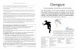 Dengue - srf.ch · PDF fileSeite 2 Denguefieber Reisemedizinische Informationen Denguefieber Durch das Denguevirus Typ 1-4 hervorgerufene akute, zweigipflige Beschwerden mit