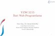 YZM 3215 İleri Web Programlama · PDF file1. BÖLÜM - 10 AJAX 2 Bu bölümde; ... Ayrıca ekrandaki güncellemedaha hızlıolduğu için ... •Kitap: Programming ASP.NET
