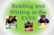 Reading and Writing in the EYFS - · PDF filereading at home • Explain how we ... • Knows that print carries meaning and, in English, ... Reading and Writing in the EYFS Author: