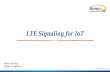 LTE Signaling for IoT - s3.amazonaws.coms3.amazonaws.com/JuJaMa.UserContent/60cda9d8-bcce-4c99-a3f2-f8… · DSC Meets the LTE IoT Signaling Challenges ... NB-LTE technology allows