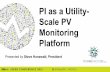 PI as a Utility- Scale PV Monitoring Platform - OSIsoftcdn.osisoft.com/.../PDF/UC2012_PowerFactors_Hanawalt_PIUtility.pdf · PI as a Utility-Scale PV Monitoring Platform Steve Hanawalt,