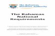 The Bahamas National Requirements - Pharma Seapharma-sea.com/images/flag/Bahama_regulation.pdf · The Bahamas National Requirements ... 17 International Maritime Solid Bulk Cargoes