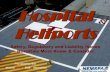 Hospital Heliports - · PDF fileVersion 2.3 (02/16/2010) NEMSPA 1 Provided by the National EMS Pilots Association Hospital Heliports Safety, Regulatory and Liability Issues Hospitals