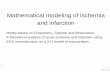 Mathematical modeling of ischemia and infarction - · PDF fileMathematical modeling of ischemia and infarction Mostly based on Cimponeriu, Starmer and Bezerianos: ... The infarct is