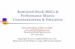 Restricted Stock & Performance Share Communications Communications and Education.pdf · RSU/RSA and Performance Share Education and Communications: Don’ts 1. Don’t assume employees