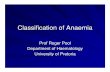 Classification of Anaemia - Department of Library · PDF fileClassification of Anaemia Prof Roger Pool Department of Haematology University of Pretoria. MEASUREMENT OF HAEMATOCRIT