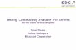 Testing 'Continuously Available' File Servers - SNIA · PDF fileTesting 'Continuously Available' File Servers An end to end service viewpoint Tsan Zheng ... NIC2 . NIC1 . NIC2 . NIC1