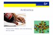 Antibiotica - Frontpage Hekker.pdf · gebruik van antibiotica in veeteelt/bio-industrie overmatig gebruik van antibiotica (bv quinolones) in community en ZH . 36 1. ↑ export of
