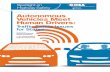 Autonomous Vehicles Meet Human Drivers - Home | GHSA 2017 - FINAL.pdf · Autonomous Vehicles Meet Human Drivers: Traffic Safety Issues for States Spotlight on Highway Safety Governors