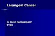 Laryngeal Cancer - drjeeve.com Cancer - handout.pdf · Laryngeal cancer in Singapore Incidence of 4.4 per 100,000 (1998-2002) down from 6.8 (1968-1972) 75 cases a year Male to female