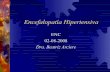Encefalopatía Hipertensivaneurologiauruguay.org/home/images/encefalopat%EDahta.pdf · Conceptos generales Emergencia hipertensiva: incremento súbito tanto en la PAS o PAD asociado