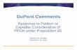 OEHHA response to comments PFOA · PDF file2 DuPont Comments Speakers David W. Boothe Global Business Manager, DuPont Fluoroproducts . Robert W. Rickard, Ph.D., D.A.B.T. Science Director,