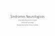 Sindromes Neurologicos - …semiologiahnc.webs.fcm.unc.edu.ar/.../08/2017-Sindromes_Neurologi… · Sindromes Neurologicos ... el lado hemiplejico lo hace mas ... • ¿Cuáles son