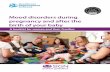 Mood disorders during pregnancy and after the birth of ... · PDF fileScottish guidelines Mood disorders during pregnancy and after the birth of your baby A booklet for women and their