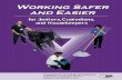Working Safer and Easier - California Department of ... · PDF fileWORKING SAFER AND EASIER Working Safer and Easier: for Janitors, Custodians, and Housekeepers was developed and prepared